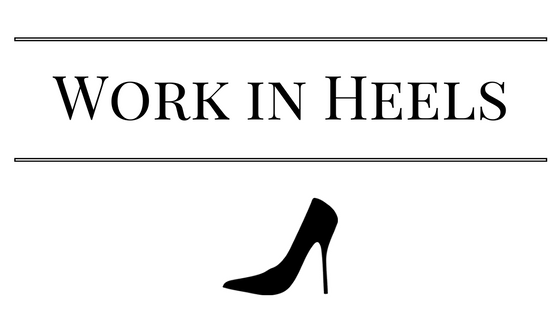 work in heels